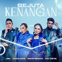 Jimi, Mary Grace, Kai Deva, Zazzleen – Sejuta Kenangan