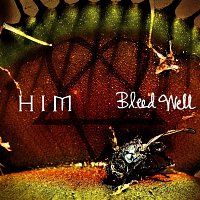HIM – Bleed Well