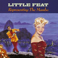 Little Feat – Representing The Mambo