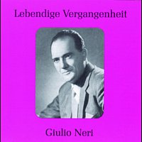 Giulio Neri – Lebendige Vergangenheit - Giulio Neri