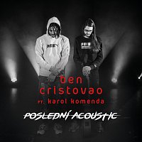 Ben Cristovao, Karol Komenda – Poslední [Acoustic]