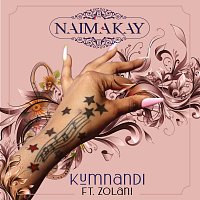 Naima Kay, Zolani – Kumnandi