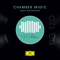 Různí interpreti – DG 120 – Chamber Music: Early Recordings