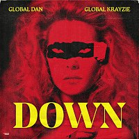 Global Dan, Global Krayzie – Down