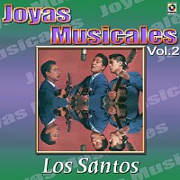 Los Santos – Joyas Musicales: Remembranzas, Vol. 2