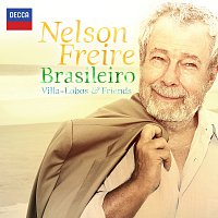 Nelson Freire – Brasileiro - Villa-Lobos & Friends