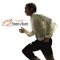 Various  Artists – 12 Years A Slave (Music From and Inspired by the Motion Picture)