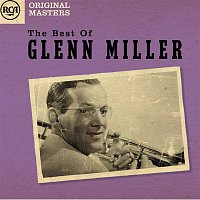 Glenn Miller – The Best Of Glenn Miller