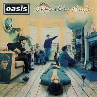 Oasis – Definitely Maybe