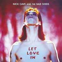 Nick Cave & The Bad Seeds – Let Love In (2011 - Remaster) MP3