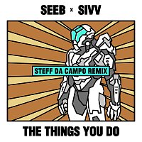 Seeb, SIVV – The Things You Do [Steff da Campo Remix]