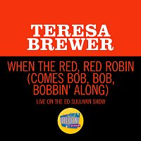 Přední strana obalu CD When The Red, Red Robin (Comes Bob, Bob, Bobbin' Along) [Live On The Ed Sullivan Show, April 1, 1956]