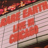 Rare Earth – Live in Chicago (Live)