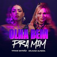 Viviane Batidao, Solange Almeida – Olha Bem Pra Mim
