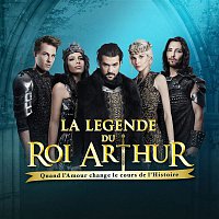 Various Artists.. – La légende du Roi Arthur