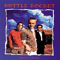 Přední strana obalu CD Bottle Rocket [Original Motion Picture Soundtrack]