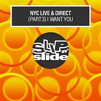NYC Live & Direct – (Part 3) I Want You
