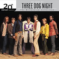 Přední strana obalu CD 20th Century Masters: The Millennium Collection: Best Of Three Dog Night