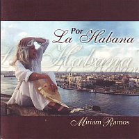 Miriam Ramos – Por La Habana