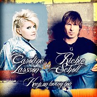 Caroline Larsson, Richie Scholl – Keep On Loving You