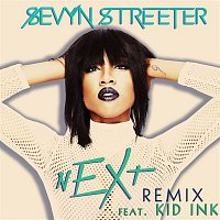 Sevyn Streeter – nEXt (feat. Kid Ink) [Remix]