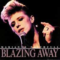 Marianne Faithfull – Blazing Away