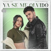 Antonio José, Denise Rosenthal – Ya Se Me Olvidó