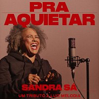 Luiz Melodia, Sandra De Sá – Pra Aquietar
