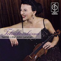 Tasmin Little, John Lenehan – Tchaikovskiana