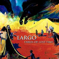 Largo – Fables Of Lost Time