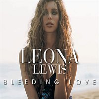 Leona Lewis – Bleeding Love