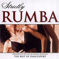 The New 101 Strings Orchestra – Strictly Ballroom Series: Strictly Rumba