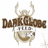 Dark Globe – Feed