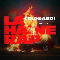 Celo & Abdi – La Haine Rap