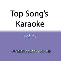 Fresh Karaoke – Top Song's Karaoke, Vol. 11