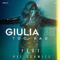GIULIA BE – Too Bad (feat. Pic Schmitz)