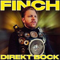 FiNCH – Direkt Bock