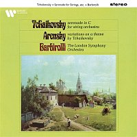 Sir John Barbirolli – Tchaikovsky: Serenade, Op. 48 - Arensky: Variations on a Theme of Tchaikovsky, Op. 35a