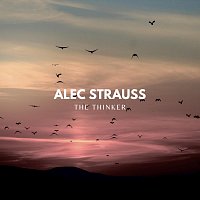 Alec Strauss – The Thinker