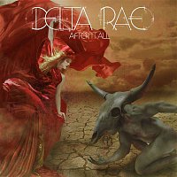 Delta Rae – Cold Day In Heaven