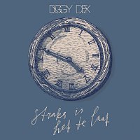Diggy Dex – Straks Is Het Te Laat