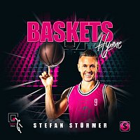Stefan Sturmer – Baskets Hymne