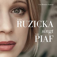 Evelyn Ruzicka – Evelyn Ruzicka singt Edith Piaf - Une Histoire d'amour