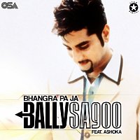 Bally Sagoo, Ashoka – Bhangra Pa Ja