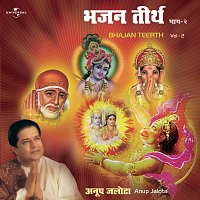 Anup Jalota – Bhajan Teerth Vol . 2