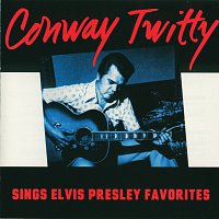 Conway Twitty – Sings Elvis Presley Favorites