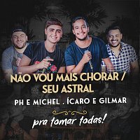 Nao Vou Mais Chorar / Seu Astral