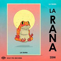 SBM, Holy Pig – La Rana