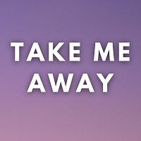 Přední strana obalu CD Take Me Away