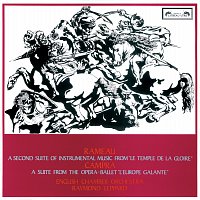 Raymond Leppard, English Chamber Orchestra – Rameau: Le Temple de la Gloire (second suite) / Campra: L'Europe Galante